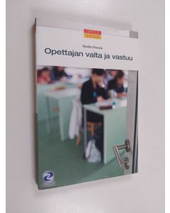 Kirjailijan Markku Poutala käytetty kirja Opettajan valta ja vastuu