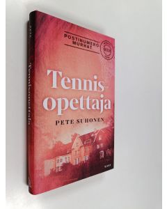 Kirjailijan Pete Suhonen uusi kirja Tennisopettaja (UUSI)