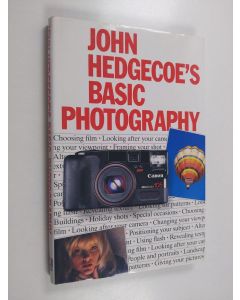 Kirjailijan John Hedgecoe käytetty kirja John Hedgecoe's Basic Photography