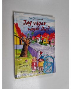 Kirjailijan Eva Swedenmark käytetty kirja Jag vågar, vågar du?