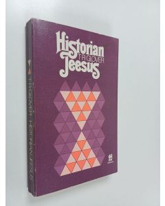 Kirjailijan T. R. Glover käytetty kirja Historian Jeesus