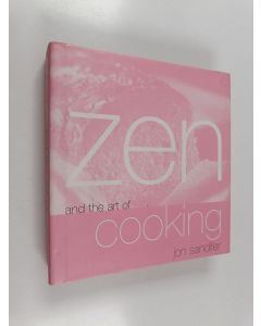 Kirjailijan Jon Sandifer käytetty kirja Zen and the Art of Cooking