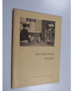 käytetty teos Päiväkerho toimii