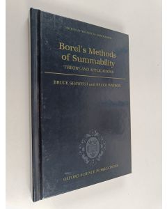 Kirjailijan Bruce Shawyer käytetty kirja Borel's methods of summability : theory and applications