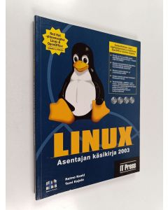 Kirjailijan Raimo Koski käytetty kirja Linux : asentajan käsikirja 2003 : Spectra Linux