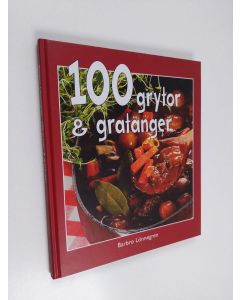 Kirjailijan Barbro Lönnegren & Kent Jardhammar käytetty kirja 100 grytor & gratänger