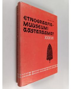 käytetty kirja Etnograafiamuuseumi aastaraamat XXXVI = Ежегодник этнографического музея 36