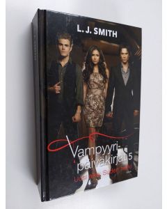 Kirjailijan L. J. Smith käytetty kirja Vampyyripäiväkirjat 5 : Uusi aika : Suden hetki
