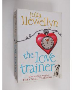 Kirjailijan Julia Llewellyn käytetty kirja The love trainer
