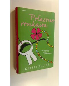Kirjailijan Kirsti Ellilä uusi kirja Pelastusrenkaita (UUSI)