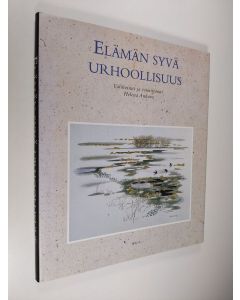 käytetty kirja Elämän syvä urhoollisuus (ERINOMAINEN)