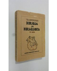 Kirjailijan V. A. Koskenniemi uusi kirja Kirjoja ja kirjailijoita Sarja 2 (lukematon)