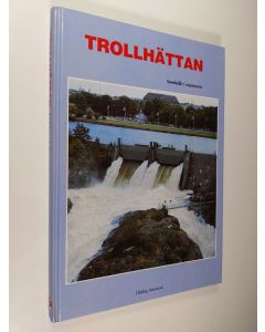 Kirjailijan Hilding Johansson käytetty kirja Trollhättan : samhälle i expansion