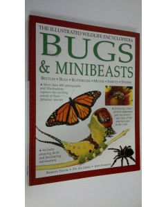 Kirjailijan Barbara Taylor käytetty kirja Bugs & minibeasts : The illustrated wildlife encyclopedia