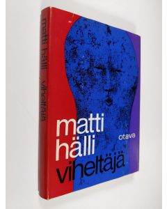 Kirjailijan Matti Hälli käytetty kirja Viheltäjä