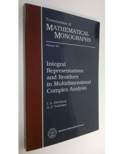 Kirjailijan I. A. Aizenberg käytetty kirja Integral Representations and Residues in Multidimensional Complex Analysis (UUDENVEROINEN)
