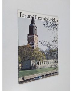Tekijän Lauri ym. Huovinen  käytetty kirja Turun tuomiokirkko