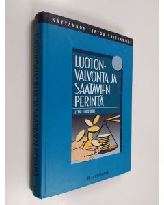 Kirjailijan Jyrki Lindström käytetty kirja Luotonvalvonta ja saatavien perintä