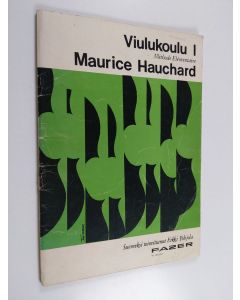 Kirjailijan Maurice Hauchard käytetty teos Viulukoulu 1