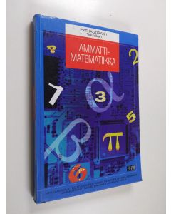 Kirjailijan Heikki Aunola käytetty kirja Pythagoras 1 : Tekniikan ammattimatematiikka