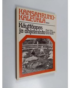 Kirjailijan Merja Totro käytetty kirja Kansanruno-Kalevala : käyttöopas ja ohjelmisto