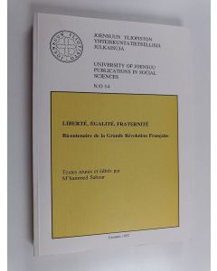 käytetty kirja Liberté, égalité, fraternité : bicentenaire de la grande révolution française