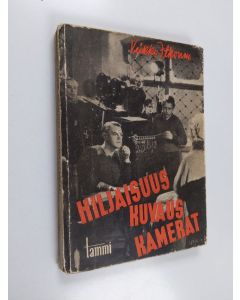Kirjailijan Veikko Itkonen käytetty kirja Hiljaisuus - kuvaus - kamerat : suomalaisia elokuvanäyttelijöitä sanoin ja kuvin
