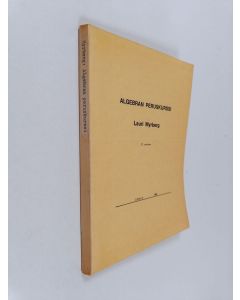 Kirjailijan Lauri Myrberg käytetty kirja Algebran peruskurssi