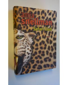 Kirjailijan Anja Snellman käytetty kirja Safari club