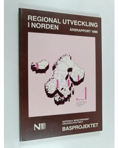 käytetty kirja Regional utveckling i Norden : årsrapport 1986