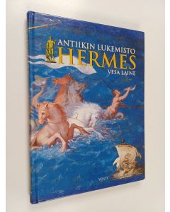 Kirjailijan Vesa Laine käytetty kirja Hermes : antiikin lukemisto