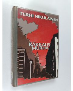 Kirjailijan Terhi Nikulainen käytetty kirja Rakkausmurha : jännitysromaani