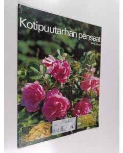 Kirjailijan Pentti Alanko & Jouko Timonen ym. käytetty teos Kotipuutarhan pensaat