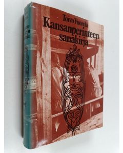 Kirjailijan Toivo Vuorela käytetty kirja Kansanperinteen sanakirja