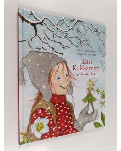 Kirjailijan Anna Gullichsen käytetty kirja Satu Kukkameri ja lumen ihme