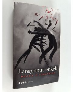 Kirjailijan Becca Fitzpatrick käytetty kirja Langennut enkeli