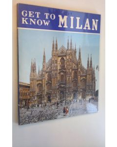 Kirjailijan Renzo Chiarelli käytetty kirja Get To Know Milan