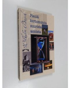 Kirjailijan Wilhelm Busch käytetty kirja Pieniä kertomuksia suurista asioista