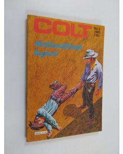 käytetty kirja Colt 2/1985 : Hirttämättömät huijarit