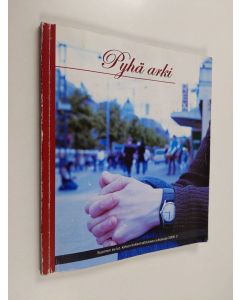 käytetty kirja Pyhä arki : kirkon yhteiskuntatyön teologiaa