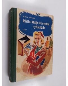 Kirjailijan Astrid Lindgren käytetty kirja Riitta-Maija keventää sydäntään - tyttöromaani
