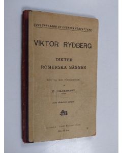 Kirjailijan Viktor Rydberg käytetty kirja Dikter - Romerska sägner