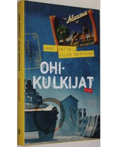 Kirjailijan Jani Anttola käytetty kirja Ohikulkijat