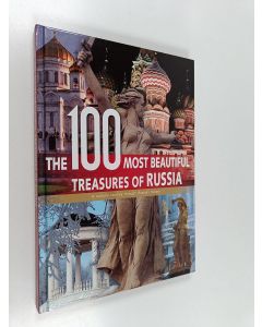 Kirjailijan Thomas Veser käytetty kirja The 100 most beautiful treasures of Russia : a cultural journey through Russian history