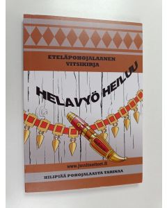 käytetty kirja Helavyö heiluu : Eteläpohojalaanen vitsikirja