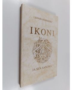Kirjailijan Leonid Ouspensky käytetty kirja Ikoni ja sen sanoma