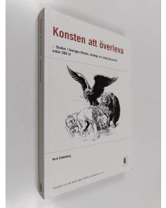 Kirjailijan Kent Zetterberg käytetty kirja Konsten att överleva : studier i Sveriges försvar, strategi och säkerhetspolitik under 200 år