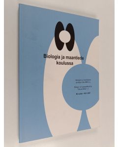 Kirjailijan Seija O. Lähdesmäki käytetty kirja Biologia ja maantiede koulussa