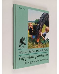 Kirjailijan Marvi Jalo & Merja Jalo käytetty kirja Pappilan ponitytöt ja rappiotilan salaisuus