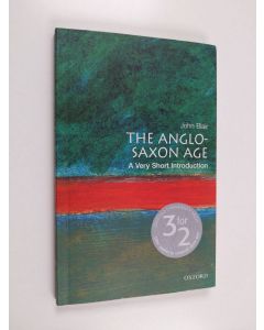 Kirjailijan John Blair käytetty kirja The Anglo-Saxon age : a very short introduction